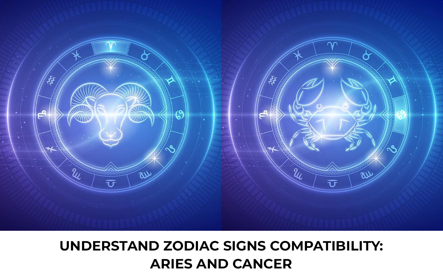 Understand Zodiac Signs Compatibility: Aries and Cancer